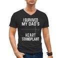 I Survived My Dad's Heart Transplant Men's V-Neck T-Shirt