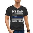 Thin Blue Line My Dad Is My Hero Son Daughter Of Cop Men's V-Neck T-Shirt