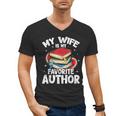 My Wife Is My Favorite Author Book Writer Men's V-Neck T-Shirt My Wife Is My Favorite Author Book Writer Men's V-Neck T-Shirt