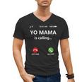 Yo Mama Is Calling Shirt Mom Shirts For DadCall Mom Men's V-Neck T-Shirt
