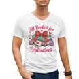 All Booked For Valentines Book Lover Teachers Men's V-Neck T-Shirt