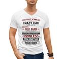 You Can’t Scare Me I Have A Crazy Dad Men's V-Neck T-Shirt