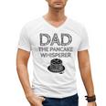 Dad The Pancake Whisperer Pancakes Breakfast Father Men's V-Neck T-Shirt