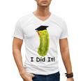 Graduation Cap Wearing Big Dill Pickle I Did It Graduate Fun Men's V-Neck T-Shirt