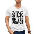 Introvert Men Women Sarcastic Saying Sick Of People Men's V-Neck T-Shirt