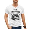 It's Not Hoarding If It's Books Book Lover Readers Men's V-Neck T-Shirt