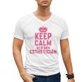 Keep Calm I'm An Esthetician Graduation Esthetician Premium Men's V-Neck T-Shirt