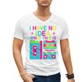 I Have No Idea What This Is Retro 70's 80's 90's Nostalgia Premium Tri-Blend Men's V-Neck T-Shirt I Have No Idea What This Is Retro 70's 80's 90's Nostalgia Premium Tri-Blend Men's V-Neck T-Shirt