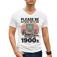 Please Be Patient I'm From The 1900s Retro Computer Geek Men's V-Neck T-Shirt Please Be Patient I'm From The 1900s Retro Computer Geek Men's V-Neck T-Shirt