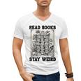Read Books Stay Weird Book Lover Joke Introvert Reading Men's V-Neck T-Shirt