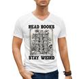 Read Books Stay Weird Book Lover Joke Introvert Reading Men's V-Neck T-Shirt