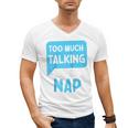 Too Much Talking I Need A Nap For Introverts Raglan Baseball Tee Men's V-Neck T-Shirt Too Much Talking I Need A Nap For Introverts Raglan Baseball Tee Men's V-Neck T-Shirt