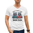 I Tried To Form Gang But It Turned Into A Book Club Reading Men's V-Neck T-Shirt