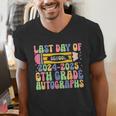 2025 Last Day Of School Autograph 6th Grade Graduation Men's V-Neck T-Shirt