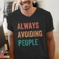 Always Avoiding People Shy Introvert Men's V-Neck T-Shirt Always Avoiding People Shy Introvert Men's V-Neck T-Shirt