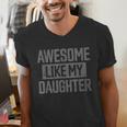 Awesome Like My Daughter Dad Day Vintage Father's Day Men's V-Neck T-Shirt