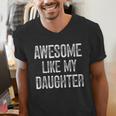 Awesome Like My Daughter Father's Day Dad Men's V-Neck T-Shirt