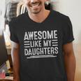 Awesome Like My Daughters Men Fathers Day Birthday Dad Men's V-Neck T-Shirt