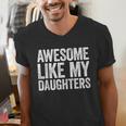 Awesome Like My Daughters Shirt Men Dad Fathers Day Men's V-Neck T-Shirt