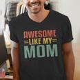 Awesome Like My Mom For Graduation Day Men's V-Neck T-Shirt