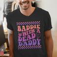 Baddie With A Dead Daddy Dead Dad Club Baddie On Back Men's V-Neck T-Shirt