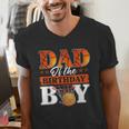 Basketball DAD Of The Birthday Boy Family Matching Men's V-Neck T-Shirt