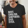 Best English Shepherd Dad Ever Dog Owner Daddy Father's Day Men's V-Neck T-Shirt