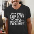 Calm Down I Have A Bachelor's Degree Graduation Fun T-Shirt Men's V-Neck T-Shirt