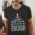 I Can't Keep Calm Graduation Cruise Men's V-Neck T-Shirt