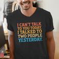 I Can't Talk To You Today Introvert Sarcastic Joke Men's V-Neck T-Shirt I Can't Talk To You Today Introvert Sarcastic Joke Men's V-Neck T-Shirt