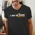 Class Of 2026 I Am So Done Graduation For Him Her Women Men Men's V-Neck T-Shirt