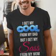 I Get My Cool From My Dad But I Get My Sass From My Mom Men's V-Neck T-Shirt