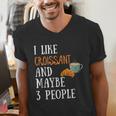 I Like Croissant And Maybe 3 People Baking Introvert Foodie Men's V-Neck T-Shirt