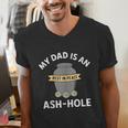My Dad Is An Ash-Hole Memorial Shirt Father’s Day Men's V-Neck T-Shirt