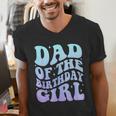 Dad Of The Birthday Girls Teens Kid Family Matching Birthday Men's V-Neck T-Shirt