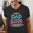 My Dad Is My Superhero Best Dad Father's Day Cool Kids Men's V-Neck T-Shirt