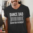 Dance Dad Art For Men Father Dancing Competition Dance Dad Men's V-Neck T-Shirt