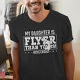 My Daughter Is Flyer Than Yours Cheer Dad Father's Day Men's V-Neck T-Shirt