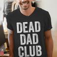 Dead Dad Club Vintage Saying Men's V-Neck T-Shirt