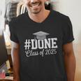 Done Class Of 2025 Graduation For Her Him Grad Seniors 2025 Men's V-Neck T-Shirt