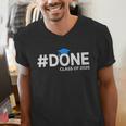 Done Class Of 2025 Graduation So Done Senior 2025 Grad Men's V-Neck T-Shirt