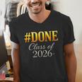 Done Class Of 2026 Graduation Men's V-Neck T-Shirt