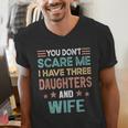 You Don't Scare Me I Have Three Daughters And Wife Dad Of 3 Men's V-Neck T-Shirt