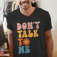 Don't Talk To Me Sarcastic Introvert Antisocial Men's V-Neck T-Shirt