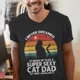 I Never Dreamed I'd Grow Up To Be a Super Sexy Cat Dad Men's V-Neck T-Shirt