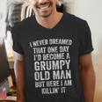 I Never Dreamed That One Day I’d Become A Grumpy Old Man Dad Men's V-Neck T-Shirt