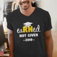 Earned Not Given Shirt RN Nurses Graduation 2019 Her Men's V-Neck T-Shirt
