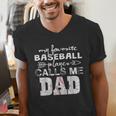 My Favorite Baseball Player Calls Me Dad Shirt Father's Day Men's V-Neck T-Shirt