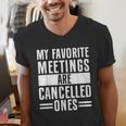 My Favorite Meetings Are Cancelled Ones Introvert Men's V-Neck T-Shirt