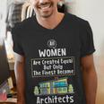 The Finest Architect For Graduation Women Men's V-Neck T-Shirt